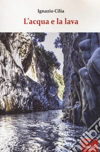 L'acqua e la lava