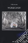 Worldcrash libro di Masetti Willy