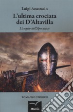 L'ultima crociata dei D'Altavilla libro