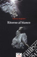 Ritorno al bianco