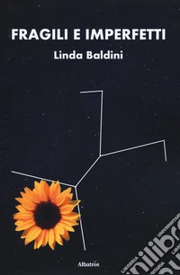 Fragili e imperfetti