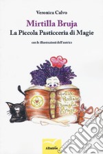 Mirtilla Bruja. La Piccola Pasticceria di Magie