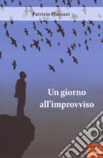 Un giorno all'improvviso libro