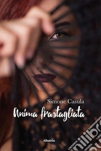 Anima frastagliata
