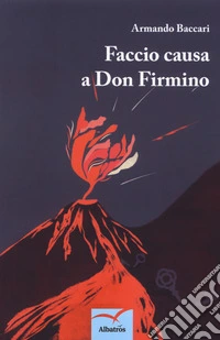 Faccio causa a don Firmino libro
