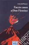 Faccio causa a don Firmino libro