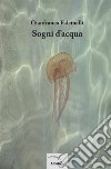 Sogni d'acqua libro