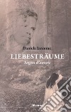 Liebestraume. Sogno d'amore libro di Iannone Daniela