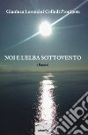 Noi e l'Elba sottovento libro