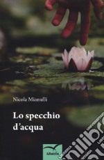 Lo specchio d'acqua