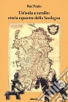 Un'isola a cavallo: storia equestre della Sardegna libro