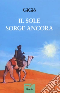 Il sole sorge ancora