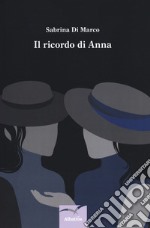 Il ricordo di Anna