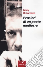 Pensieri di un poeta mediocre libro