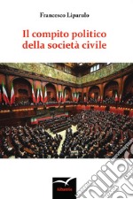 Il compito politico della società civile libro