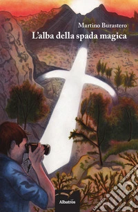 L'alba della spada magica libro