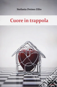 Cuore in trappola