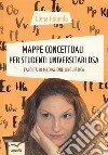 Mappe concettuali per studenti universitari DSA. Facoltà di mediazione linguistica libro