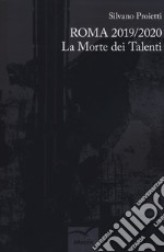 Roma 2019/2020. La morte dei talenti libro