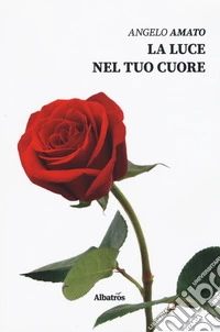 La luce nel tuo cuore