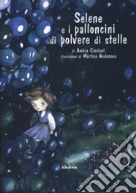 Selene e i palloncini di polvere di stelle