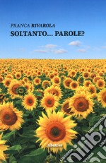 Soltanto... Parole? libro