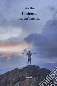 Il niente ha un'anima