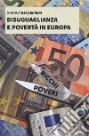 Disuguaglianza e povertà in Europa libro