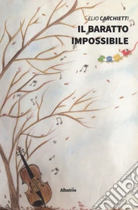 Il baratto impossibile
