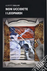 Non uccidete i leopardi