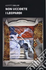 Non uccidete i leopardi