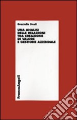 Un'analisi delle relazioni tra creazione di valore e gestione aziendale