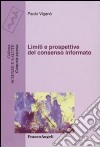 Limiti e prospettive del consenso informato libro