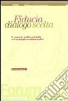 Fiducia, dialogo, scelta. Il rapporto medico-paziente e le patologie cardiovascolari libro