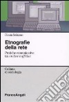 Etnografie della rete. Pratiche comunicative tra on line e off line libro di Salzano Diana