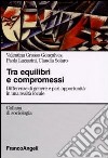 Tra equilibri e compromessi. Differenze di genere e pari opportunità in una realtà locale libro