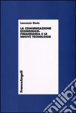 La comunicazione economico-finanziaria e le nuove tecnologie