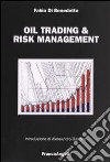 Oil trading & risk management libro