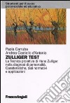 Zulliger test. La tecnica proiettiva di Hans Zulliger nella diagnosi di personalità. Caratteristiche, dati normativi e applicazioni libro