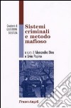 Sistemi criminali e metodo mafioso libro