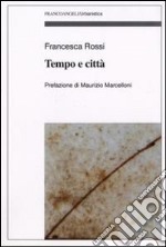 Tempo e città libro