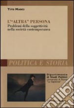 L'«altra persona». Problemi della soggettività nella società contemporanea libro