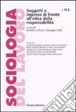 Soggetti e imprese di fronte all'etica della responsabilità libro