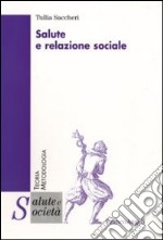 Salute e relazione sociale libro