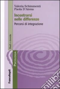 Incontrarsi nelle differenze. Percorsi di integrazione libro