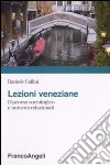 Lezioni veneziane. Discorso sociologico e universi relazionali libro