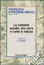 La coesione sociale: che cos'è e come si misura libro