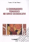 Il coordinamento pedagogico nei servizi socioeducativi libro