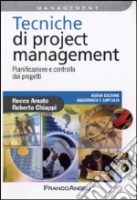 Tecniche di Project Management. Pianificazione e controllo dei progetti