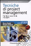 Tecniche di Project Management. Pianificazione e controllo dei progetti libro